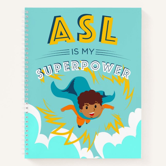 ASL is My Superpower Notebook (Front)