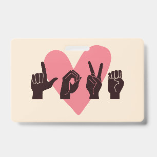 ASL Love IV - Valentine's Day ID Badge