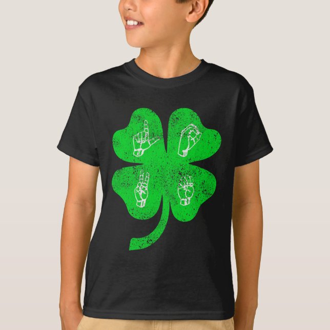 ASL Love Sign Language St Patrick's Day Deaf Aware T-Shirt (Front)