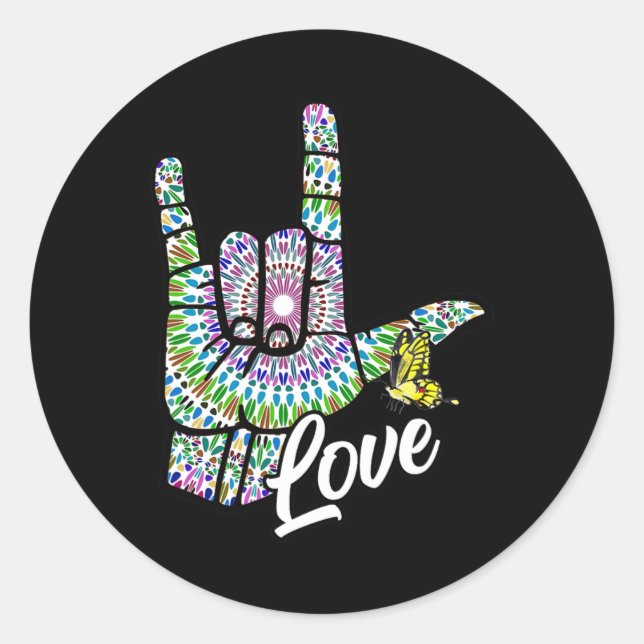 ASL Love You Hand Sign Language Butterfly Deaf Awa Classic Round Sticker (Front)