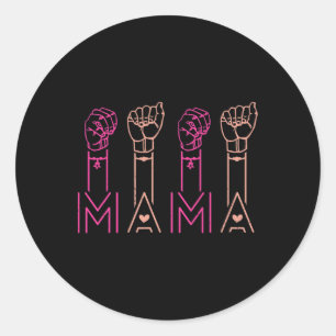 Asl Mama American Sign Language Deaf Awareness Sup Classic Round Sticker