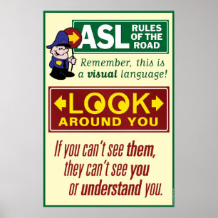 ASL Rules of the Road. A poster. Poster