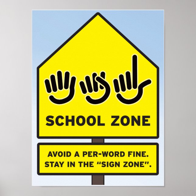 ASL School Zone Poster (Front)
