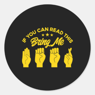 ASL Sign Language Bring Me Beer Deaf 1 Classic Round Sticker