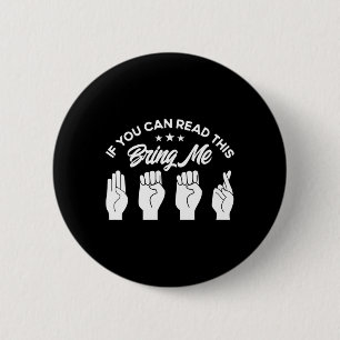 ASL Sign Language Bring Me Beer Deaf  6 Cm Round Badge