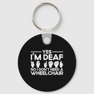 ASL Sign Language Yes I'm Deaf Key Ring