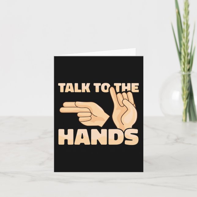 ASL Talk to the Hands American Sign Language 2 Card (Front)