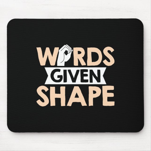ASL Words given shape American Sign Language  Mouse Pad (Front)