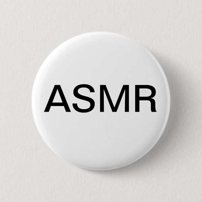 ASMR button/Pin 6 Cm Round Badge (Front)