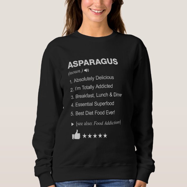 Asparagus Definition Meaning Funny Sweatshirt (Front)