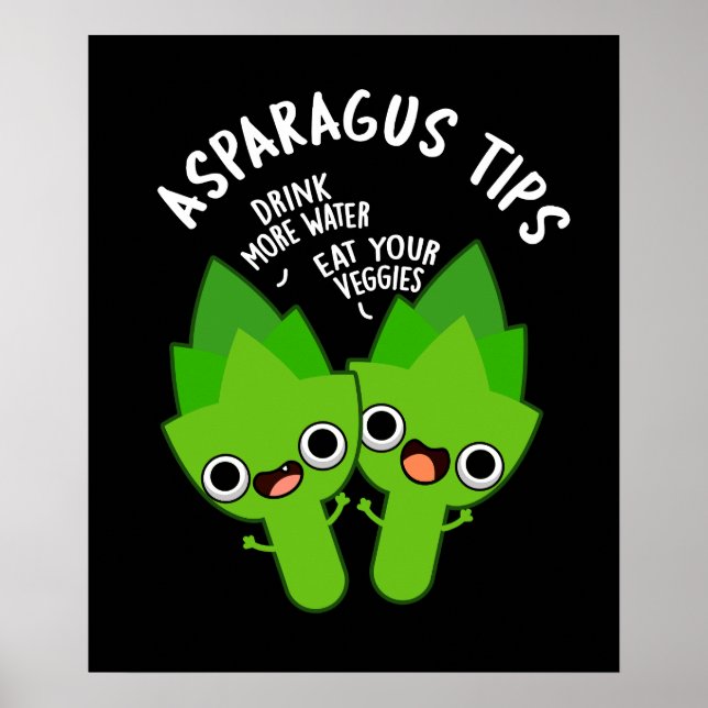 Asparagus Tips Funny Veggie Pun Dark BG Poster (Front)