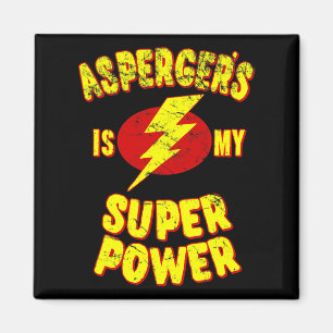 Asperger's Is My Super Power Magnet