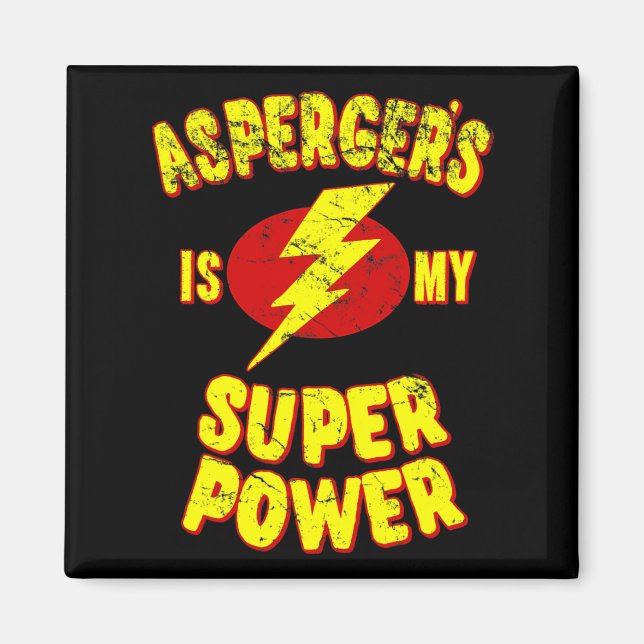 Asperger's Is My Super Power  Magnet (Front)