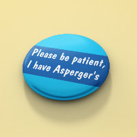 Asperger's please be patient spectrum