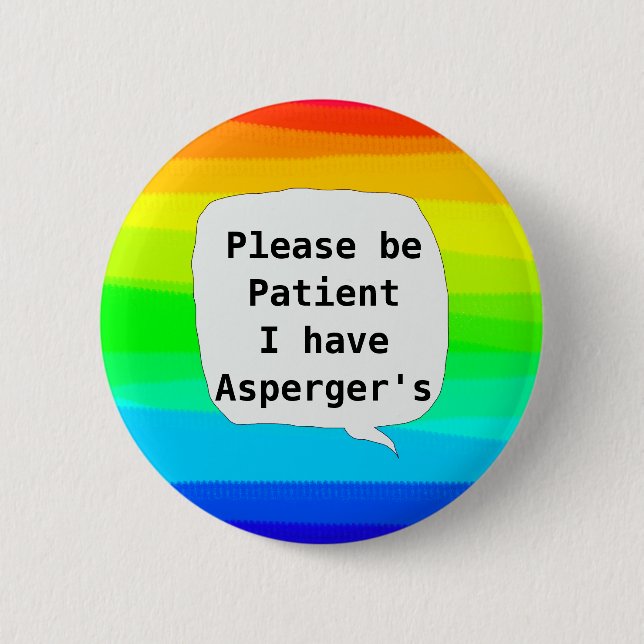 Asperger's syndrome autistic spectrum 6 cm round badge (Front)