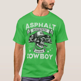 Asphalt Cowboy American Flagruck Driverrucker Dies T-Shirt