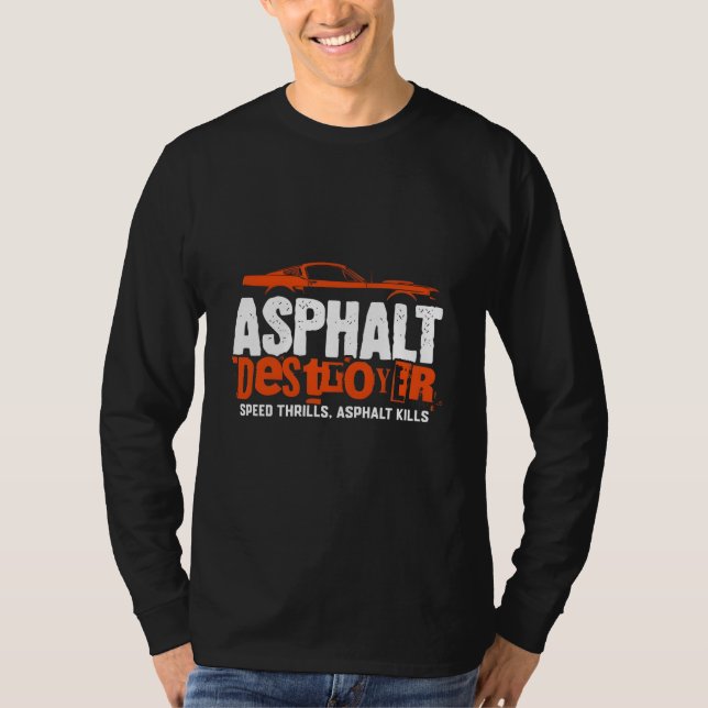 Asphalt Destroyer Muscle Car T-Shirt - Speed Thril (Front)