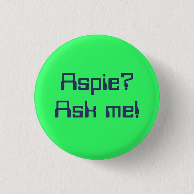 Aspie? Ask me! 3 Cm Round Badge (Front)