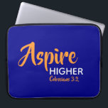 ASPIRE HIGHER Inspirational Christian Blue Laptop Sleeve<br><div class="desc">Inspirational message - Aspire Higher - with Scripture reference Colossians 3:2 "Set your mind on things above". A motivational message, simply yet stylishly displayed. Text is fully customisable, so you can personalise with your own favourite message and Scripture reference, or you can leave as it is. A great gift all...</div>