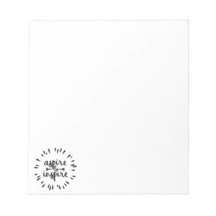 Aspire to Inspire Notepad