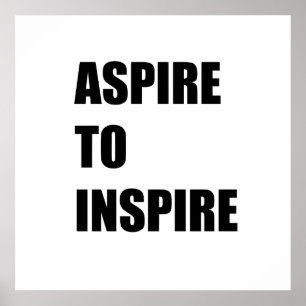 aspire to inspire poster