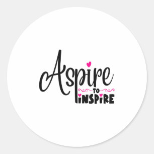 Asre To Insre Sitive Motivational Gift Tee  Classic Round Sticker