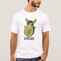 Ass-vocado Funny Avocado Pun 