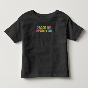 Assalamu Alaikum Peace Be Upon You Islamic Arabic Toddler T-Shirt
