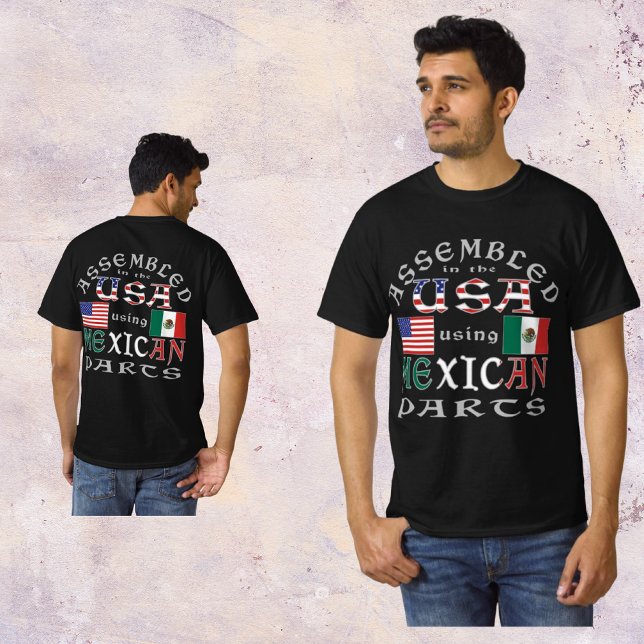 Assembled USA Using Mexican Parts Personalise Men T-Shirt (Creator Uploaded)