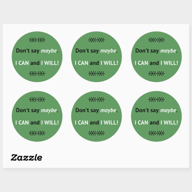 Assertive I CAN quote green Classic Round Sticker (Sheet)