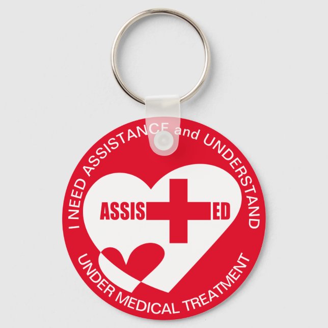 ASSISTANCE/HELP NEED under medical treatment Key Ring (Front)