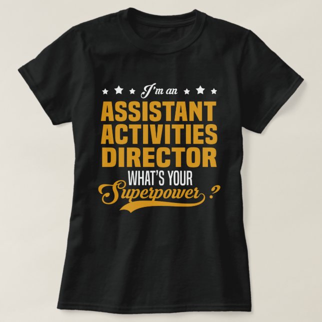 Assistant Activities Director T-Shirt (Design Front)