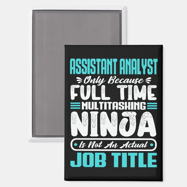 Assistant Analyst Multitasker Job Title Skills   Magnet (Front/Back)