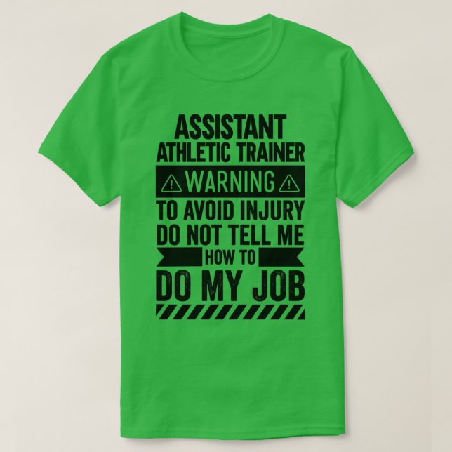 Assistant Athletic Trainer Warning T-Shirt (Design Front)