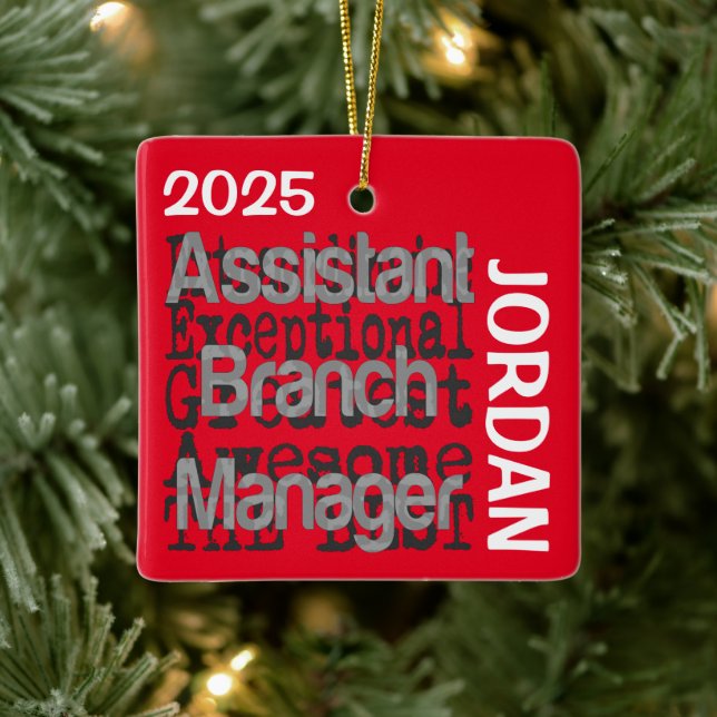 Assistant Branch Manager Extraordinaire CUSTOM Ceramic Ornament (Tree)