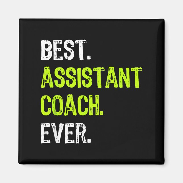 Assistant Coach Ever Magnet (Front)