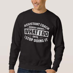 Assistant Coach Sweatshirt