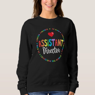 Assistant Director Appreciation Week Theater Nursi Sweatshirt