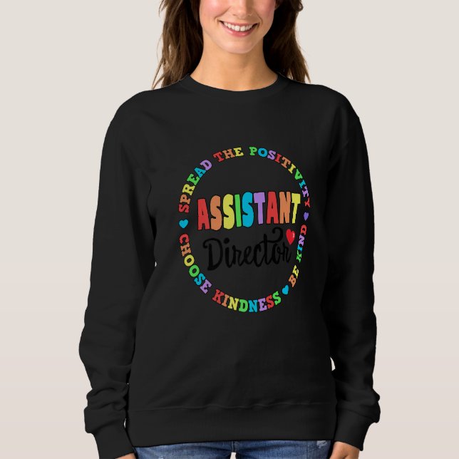 Assistant Director Appreciation Week Theater Nursi Sweatshirt (Front)