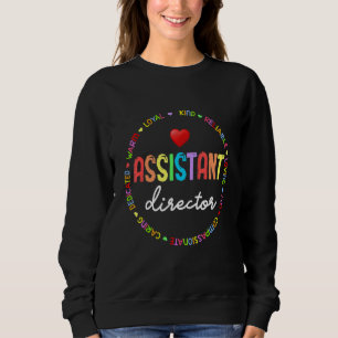 Assistant Director Appreciation Week Theater Nursi Sweatshirt