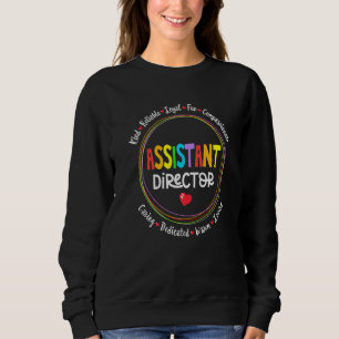 Assistant Director Appreciation Week Theater Nursi Sweatshirt