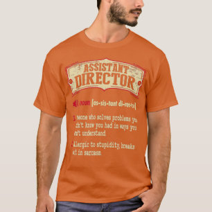 Assistant Director Dictionary Term Sarcastic T-Shirt