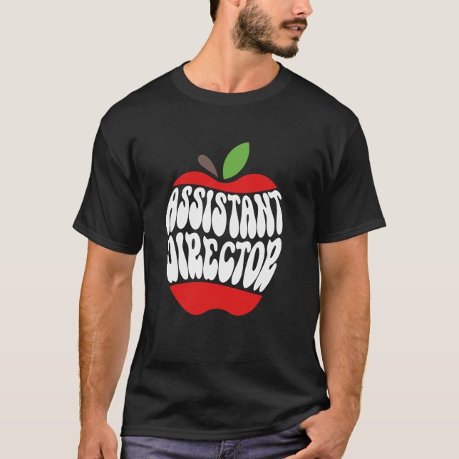 Assistant Director School Administrative Assistant T-Shirt (Front)