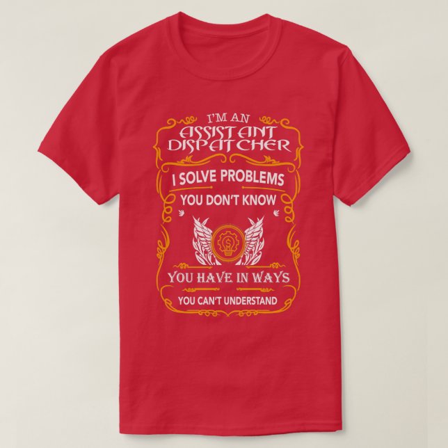 ASSISTANT DISPATCHER T-Shirt (Design Front)