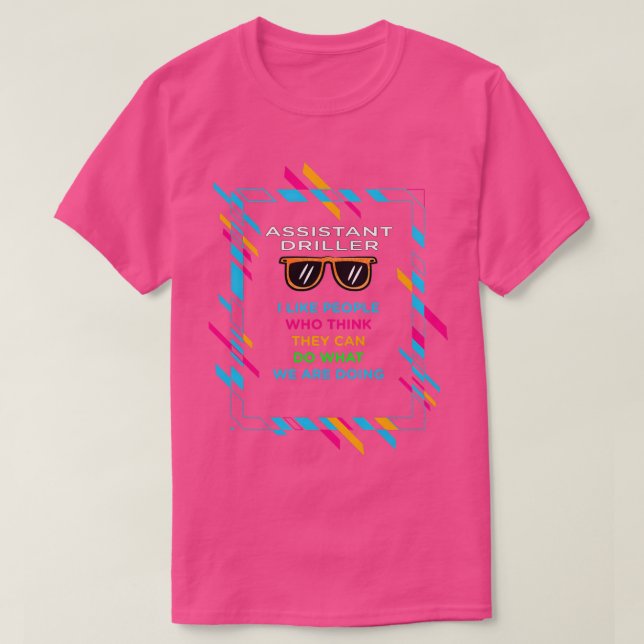 ASSISTANT DRILLER Classic TShirt (Design Front)
