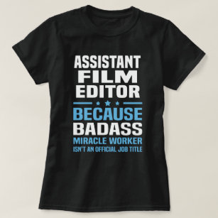 Assistant Film Editor T-Shirt