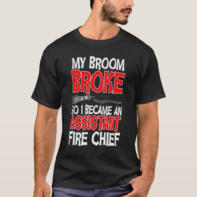 Assistant Fire Chief Commanding Officer Broom Brok T-Shirt (Front)