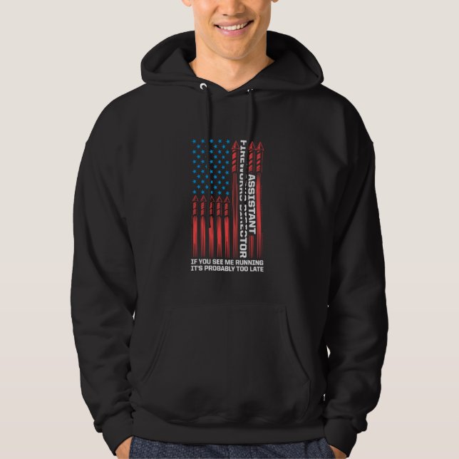 Assistant Fireworks Director - Funny 4th Of July Hoodie (Front)