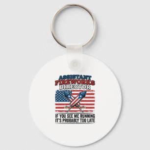 Assistant Fireworks Director Funny Patriotic Shirt Key Ring