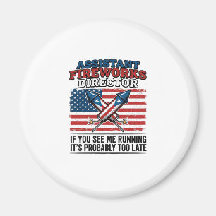 Assistant Fireworks Director Funny Patriotic Shirt Magnet